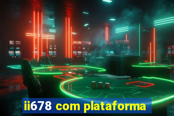 ii678 com plataforma